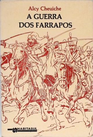 A Guerra dos Farrapos