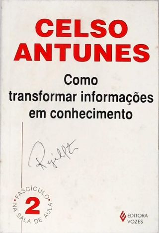 Como Transformar Informações Em Conhecimento