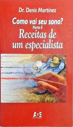 Como Vai Seu Sono Receitas De Um Especialista