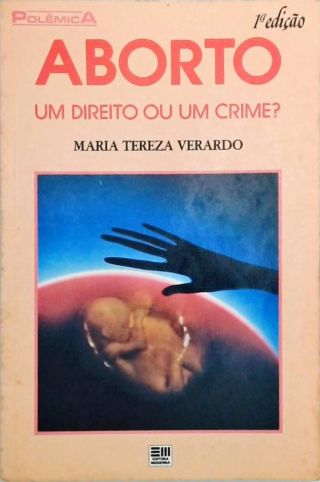 Aborto: um Direito ou um Crime