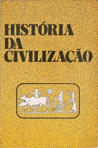 História da Civlização - Vol. 4