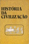 História da Civlização - Vol. 4