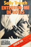 Enterrem-me de Botas