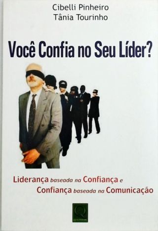 Voce confia no seu lider