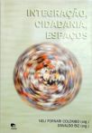 Integração, Cidadania, Espaços