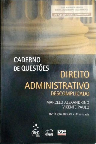 Direito Administrativo Descomplicado - Caderno de Questões