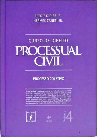 Curso de Direito Processual Civil - Vol. 4