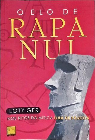 O Elo De Rapa Nui Nos Ritos Da Mítica Ilha De Páscoa