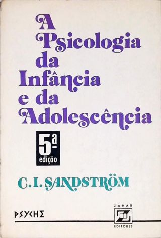 A Psicologia Da Infância E Da Adolescência