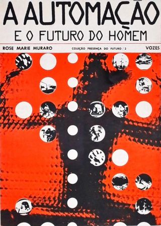 A Automação e o Futuro do Homem