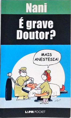 É Grave, Doutor?