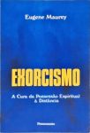 Exorcismo - A Cura da Possessao Espiritual
