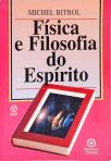 Física e Filosifa do Espírito