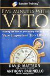 Five Minutes With Vito - Making The Most Of Your Selling Time With The Very Important Top Officer