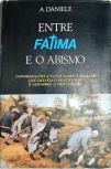 Entre Fátima e o Abismo