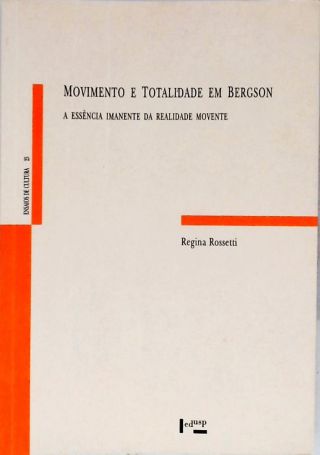 Movimento e Totalidade em Bergson