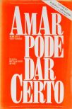 Amar Pode Dar Certo