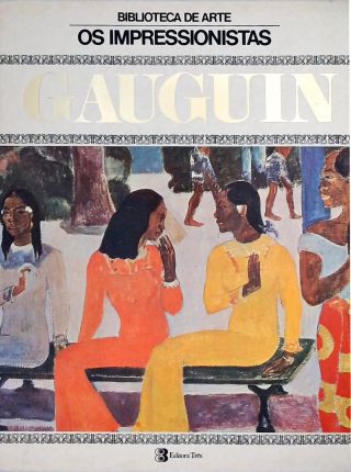 Os Impressionistas - Gauguin