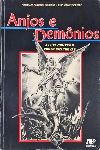 Anjos e Demônios - A Luta Contra o Poder das Trevas