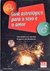 Guia Astrológico para o Sexo e o Amor