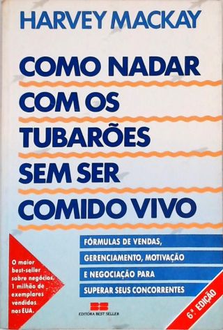 Como Nadar Com Os Tubarões Sem Ser Comido Vivo