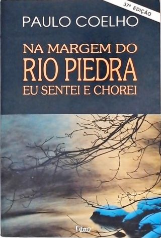 Na Margem do Rio Piedra Eu Sentei e Chorei