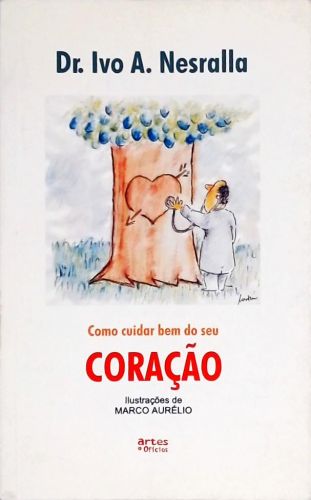 Como Cuidar Bem do Seu Coração