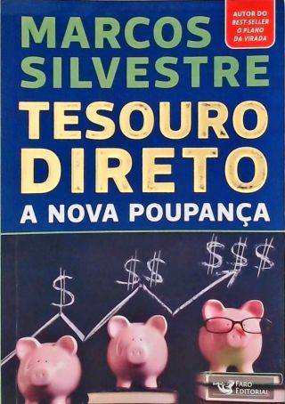 Tesouro Direto A Nova Poupança