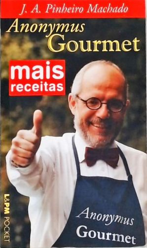 Mais Receitas Do Anonymus Gourmet