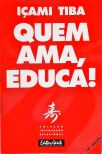 Quem Ama, Educa!