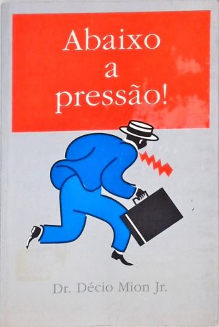 Abaixo A Pressão!