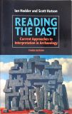 Reading The Past - Current Approaches To Interpretation In Archaeology