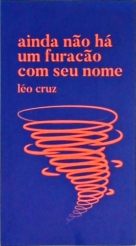 Ainda não há um furacão com seu nome (Autografado)