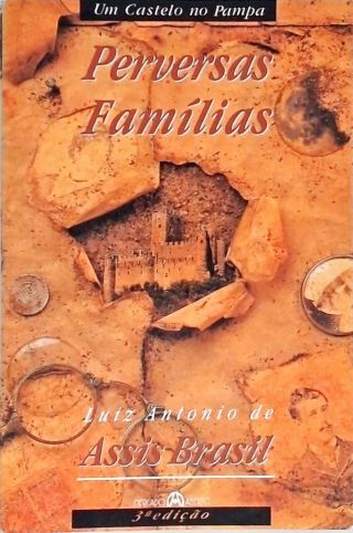 Um Castelo No Pampa - Perversas Famílias