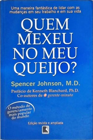 Quem mexeu no meu queijo?