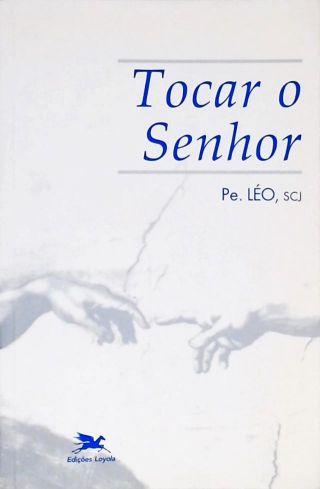 Tocar O Senhor