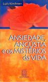 Ansiedade, Angústia e os Mistérios da Vida