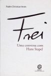 Frei - Uma Conversa com Hans Stapel