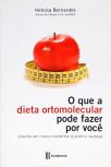 O Que A Dieta Ortomolecular Pode Fazer Por Você