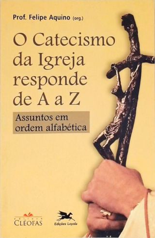 Catecismo Da Igreja Responde De A a Z