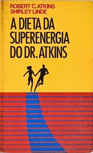A Dieta da Supernergia do Dr. Atkins