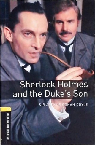 Sherlock Holmes And The Dukes Son