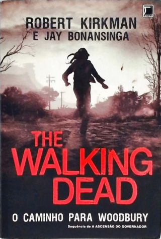 The Walking Dead - O Caminho para Woodbury - Vol. 2