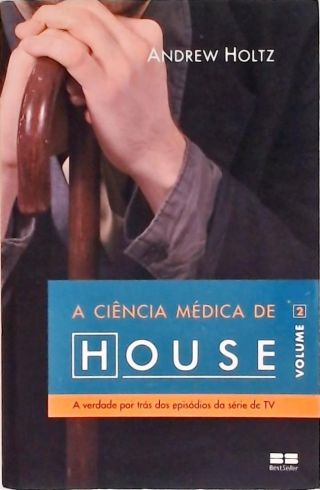 A Ciência Médica de House - Vol. 2