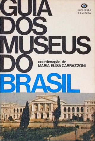 Guia Dos Museus do Brasil