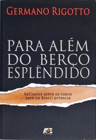 Para Além Do Berço Esplêndido