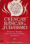 Crenças Básicas do Judaísmo - Perguntas e Respostas acêrca dos Conceitos Básicos do Judaísmo