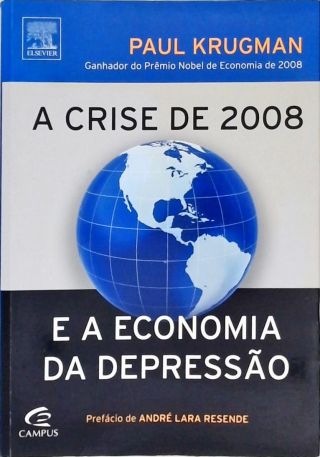 A Crise De 2008 E A Economia Da Depressão
