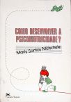 Como Desenvolver a Psicomotricidade