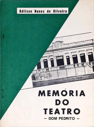 Memória do Teatro - Dom Pedrito
